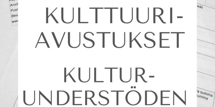 Kulttuuriavustukset. Kulturunderstöden.